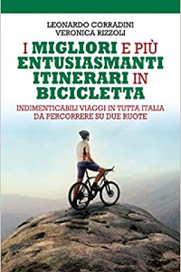 I migliori e più entusiasmanti itinerari in bicicletta